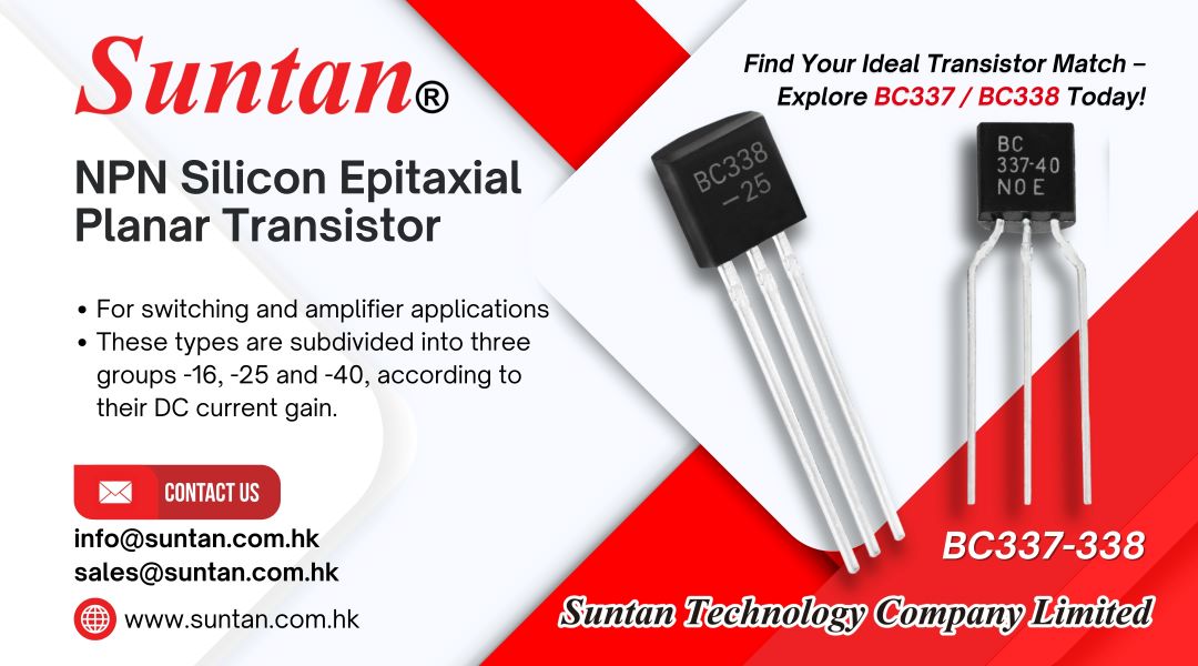 Having Trouble with Switching or Amplifying? Discover Reliable Solutions with BC337 / BC338 by Suntan